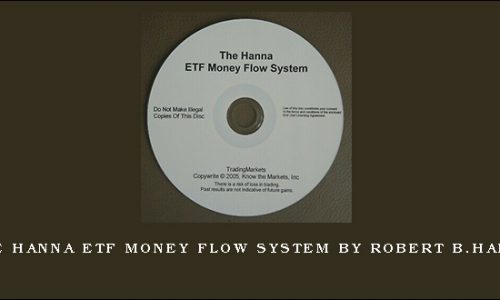 The Hanna ETF Money Flow System by Robert B.Hanna