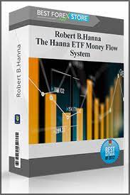 The Hanna ETF Money Flow System by Robert B.Hanna