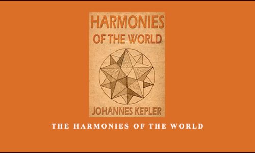 The Harmonies of the World by Johannes Kepler