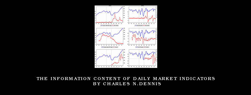 The Information Content of Daily Market Indicators by Charles N.Dennis