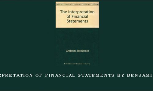 The Interpretation of Financial Statements by Benjamin Graham