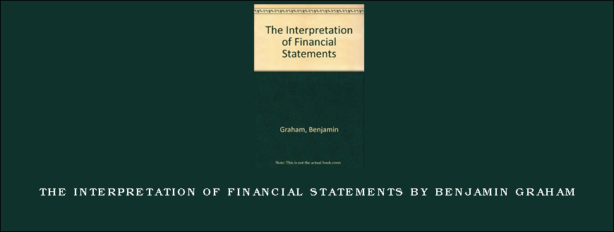 The Interpretation of Financial Statements by Benjamin Graham