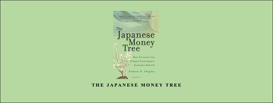 The Japanese Money Tree by Andrew H.Shipley