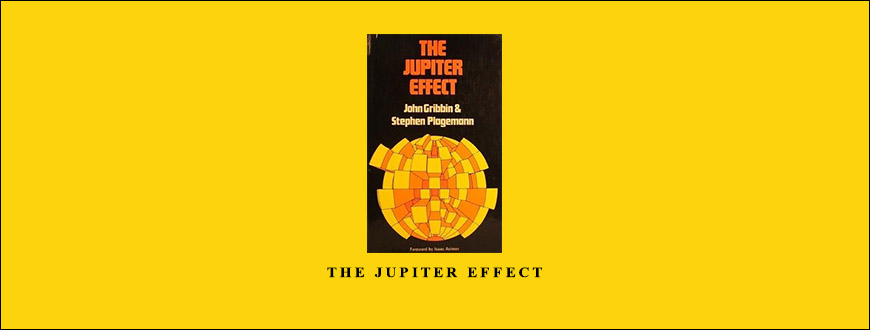 The Jupiter Effect by John Gribbin & Stephen Plagemann