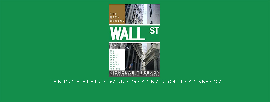 The Math Behind Wall Street by Nicholas Teebagy