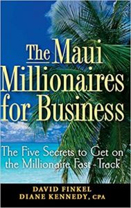The Maui Millionaire for Business , David Finkel, The Maui Millionaire for Business by David Finkel