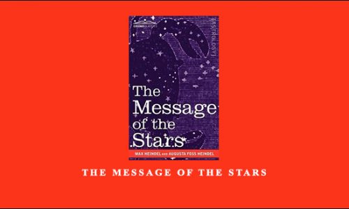 The Message of the Stars by Max Heindel