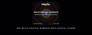 The Multi-Fractal Markets Educational Course