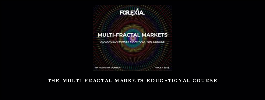 The Multi-Fractal Markets Educational Course