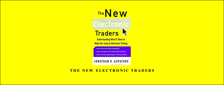 The-New-Electronic-Traders-by-Jonathan-R.Aspartore