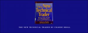 The New Technical Trader by Chande Kroll