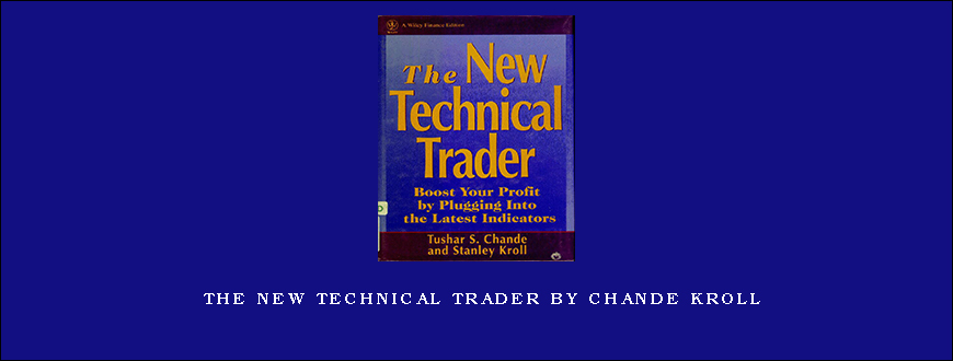 The New Technical Trader by Chande Kroll