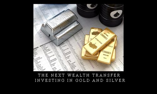 The Next Wealth Transfer – Investing in Gold and Silver by Jonathan Wichmann