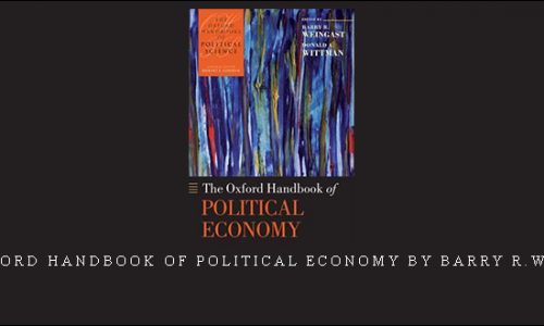 The Oxford Handbook of Political Economy by Barry R.Weingast