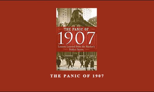 The Panic of 1907 by Robert F.Bruner