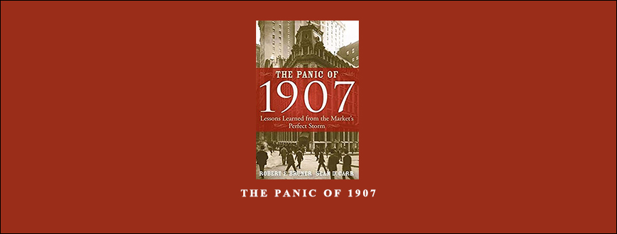 The Panic of 1907 by Robert F.Bruner