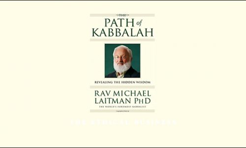 The Path of Kabbalah by Kabbalist Michael Laitman