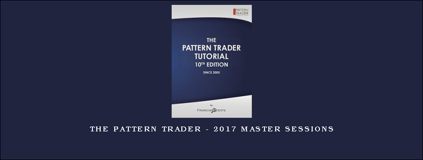 The Pattern Trader – 2017 Master Sessions