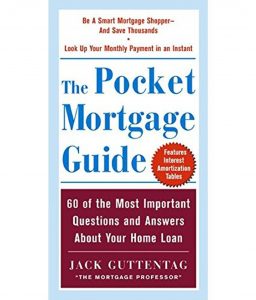 The Pocket Mortage Guide , Jack Guttentag, The Pocket Mortage Guide by Jack Guttentag