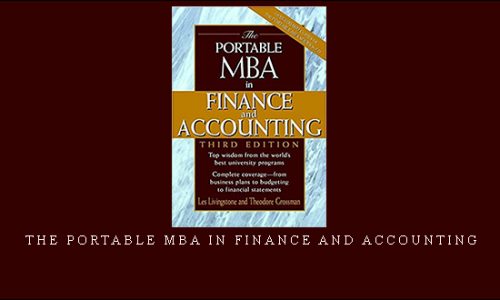 The Portable MBA in Finance and Accounting by John Leslie Livingstone, Theodore Grossman