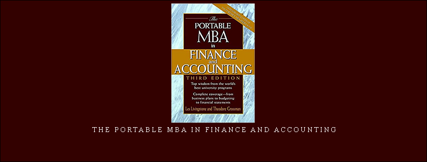 The Portable MBA in Finance and Accounting by John Leslie Livingstone, Theodore Grossman