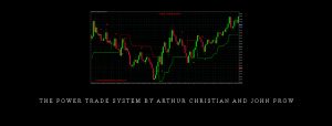 The Power Trade System by Arthur Christian and John Prow