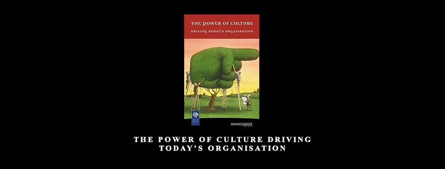 The Power of Culture Driving Today’s Organisation by Carolyn Barker Robyn Coy