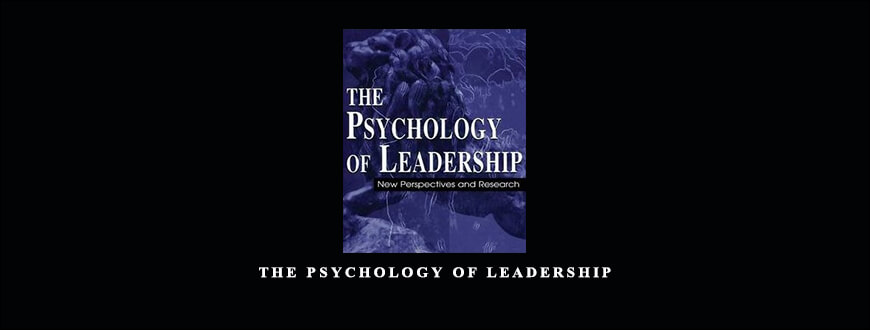 The Psychology of Leadership by David M.Messick