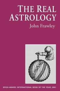 The Real Astrology , John Frawley, The Real Astrology by John Frawley