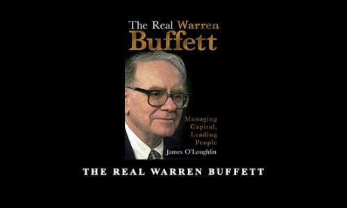 The Real Warren Buffett by James O’Loughlin