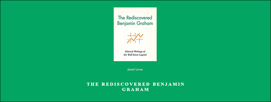 The-Rediscovered-Benjamin-Graham-by-Janet-Lowe