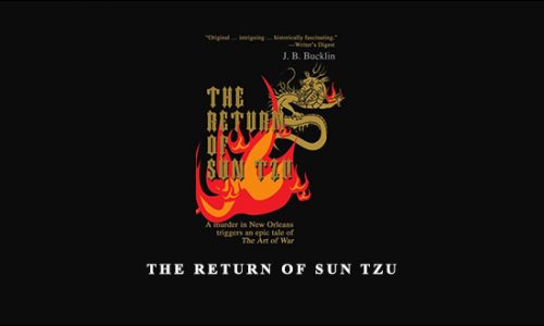 The Return of Sun Tzu by Jason B.Bucklin