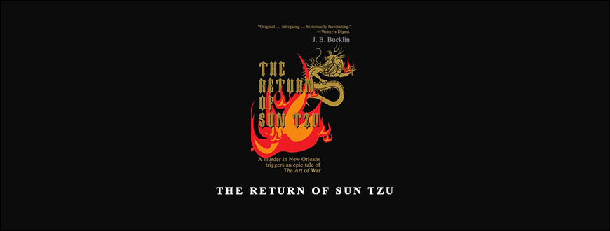 The Return of Sun Tzu by Jason B.Bucklin