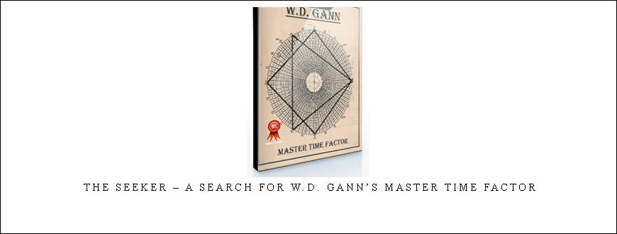 The Seeker – A Search for W.D. Gann’s Master Time Factor by Sacredscience