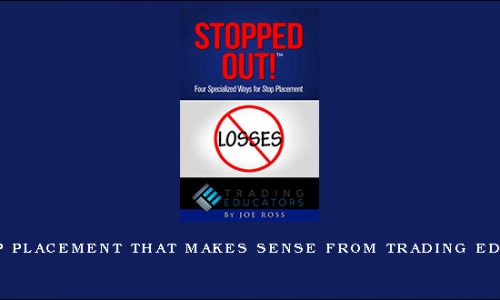 The Stop Placement that Makes Sense from Trading Educators