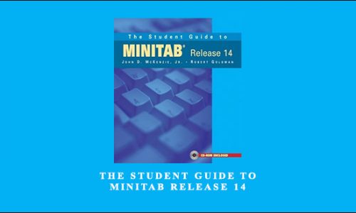 The Student Guide to Minitab Release 14 by John D.McKenzie Jr.