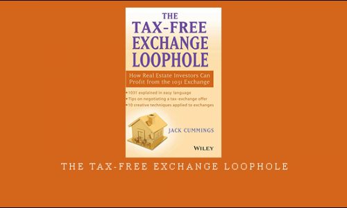 The Tax-Free Exchange Loophole by Jack Cummings