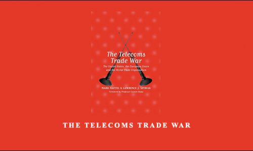 The Telecoms Trade War by Mark Naftel