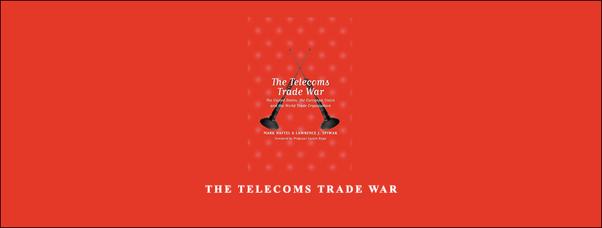 The-Telecoms-Trade-War-by-Mark-Naftel