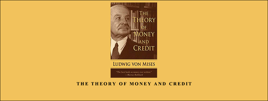 The-Theory-of-Money-and-Credit-by-Ludwig-Von-Mises