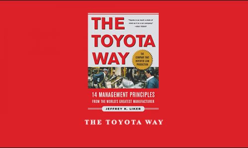 The Toyota Way by Jeffrey K.Liker