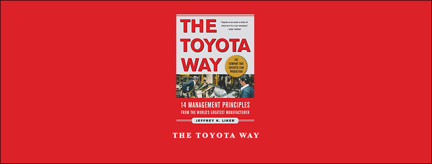 The Toyota Way by Jeffrey K.Liker