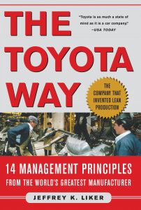 The Toyota Way , Jeffrey K.Liker, The Toyota Way by Jeffrey K.Liker