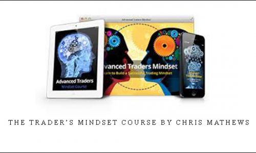 The Trader’s Mindset Course by Chris Mathews