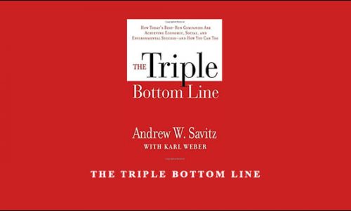 The Triple Bottom Line by Andrew W.Savitz