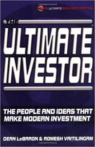 The Ultimate Investor ,Dean LeBaron, The Ultimate Investor by Dean LeBaron