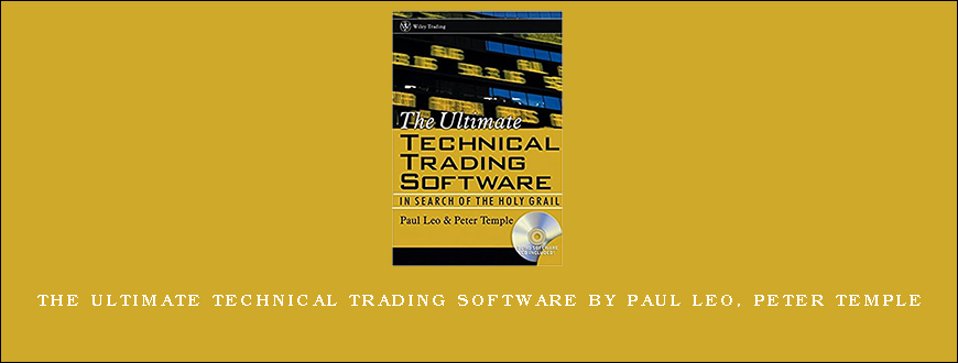 The Ultimate Technical Trading Software by Paul Leo, Peter Temple