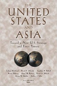 The United States and Asia , Zalmay M.Khalilzad, The United States and Asia by Zalmay M.Khalilzad