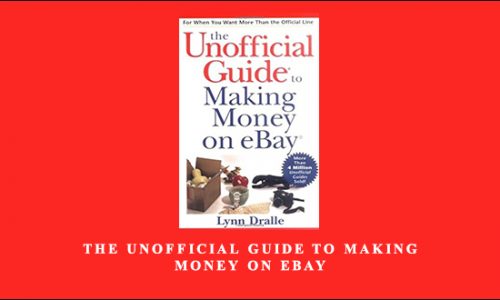 The Unofficial Guide to Making Money on eBay by Lynn Dralle