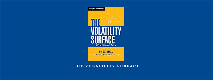 The Volatility Surface by Jim Gatheral